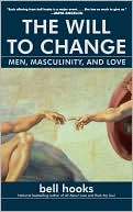 The The Will to Change by Bell Hooks - 9780743456081
