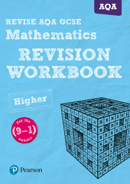 REVISE AQA GCSE (9-1) Mathematics Higher Revision Workbook: for the (9-1) qualifications (REVISE AQA GCSE Maths 2015)