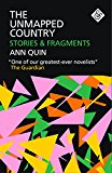 The Unmapped Country: Stories and Fragments