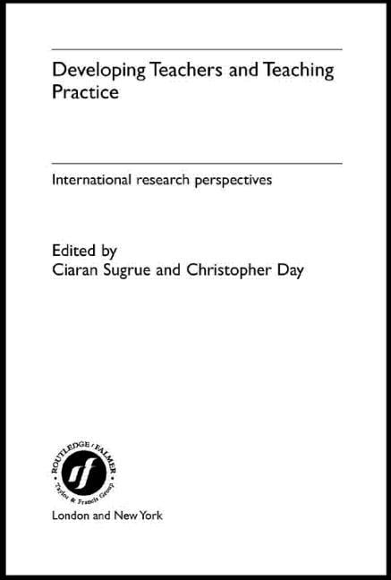 Developing Teachers and Teaching Practice - 9780415262545