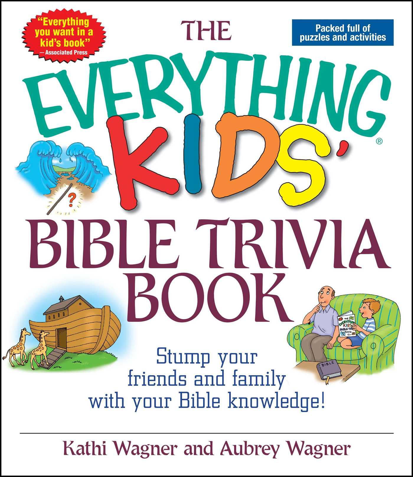 The Everything Kids Bible Trivia Book: Stump Your Friends... - Wagner, Kathi