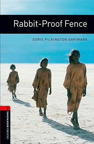 Oxford Bookworms Library: Level 3: Rabbit-Proof Fence