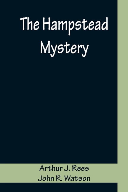 J. Rees - Hampstead Mystery - New paperback or softback - 82 - X555z