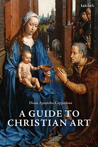 A Guide to Christian Art by Diane Apostolos-Cappadona PAPERBACK 9780567685124 - Image 2