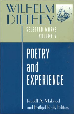 Wilhelm Dilthey: Selected Works, Volume V by Wilhelm Dilthey,... - 9780691029283