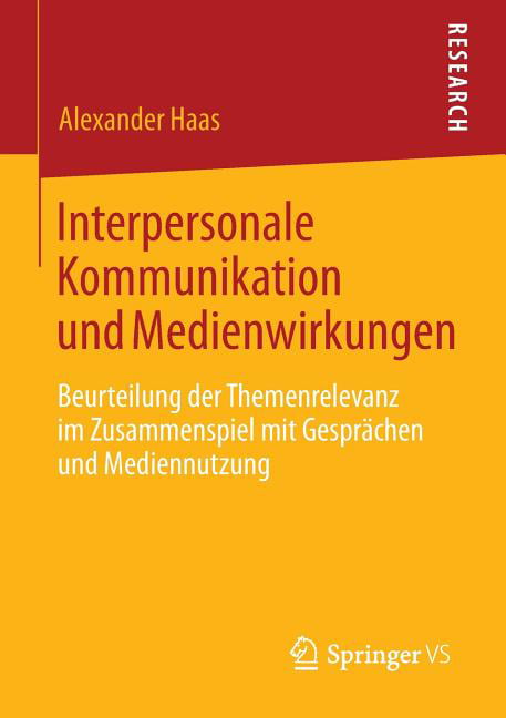 Interpersonale Kommunikation und Medienwirkungen: Beurteilung der Themenrelevanz