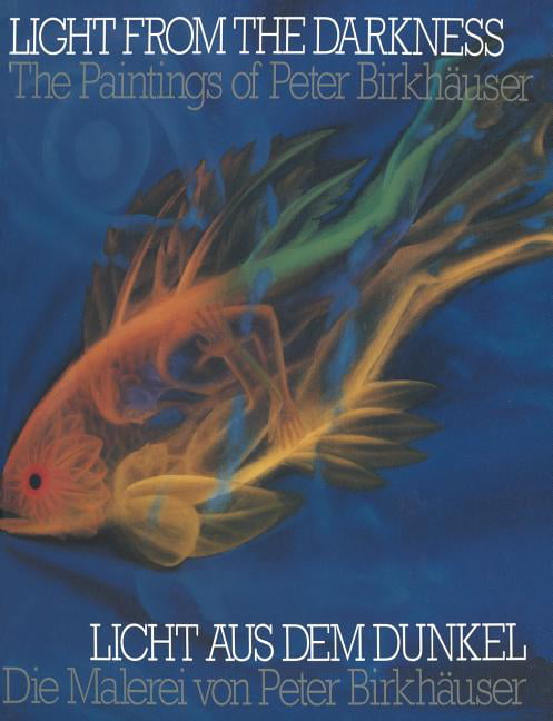Light From the Darkness / Licht aus dem Dunkel - 9783034850353