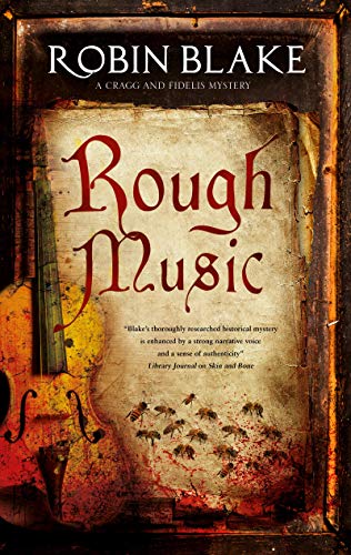 Rough Music: A Cragg & Fidelis mystery: 5 - Blake, Robin