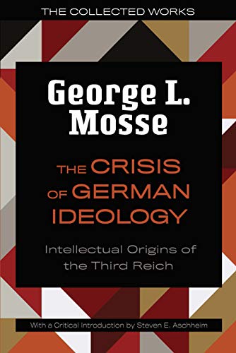 The Crisis of German Ideology by George L. Mosse - 9780299332044