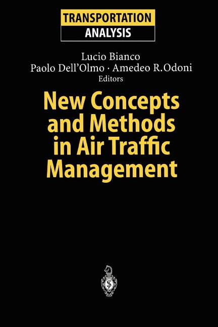 New Concepts and Methods in Air Traffic Management - 9783642074912