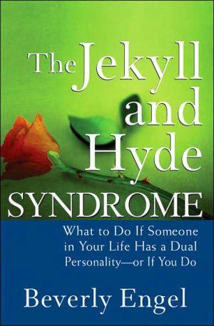 The Jekyll and Hyde Syndrome by Beverly Engel - 9780470042243
