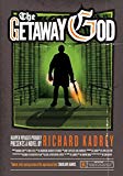 The Getaway God by Richard Kadrey - 9780007446087