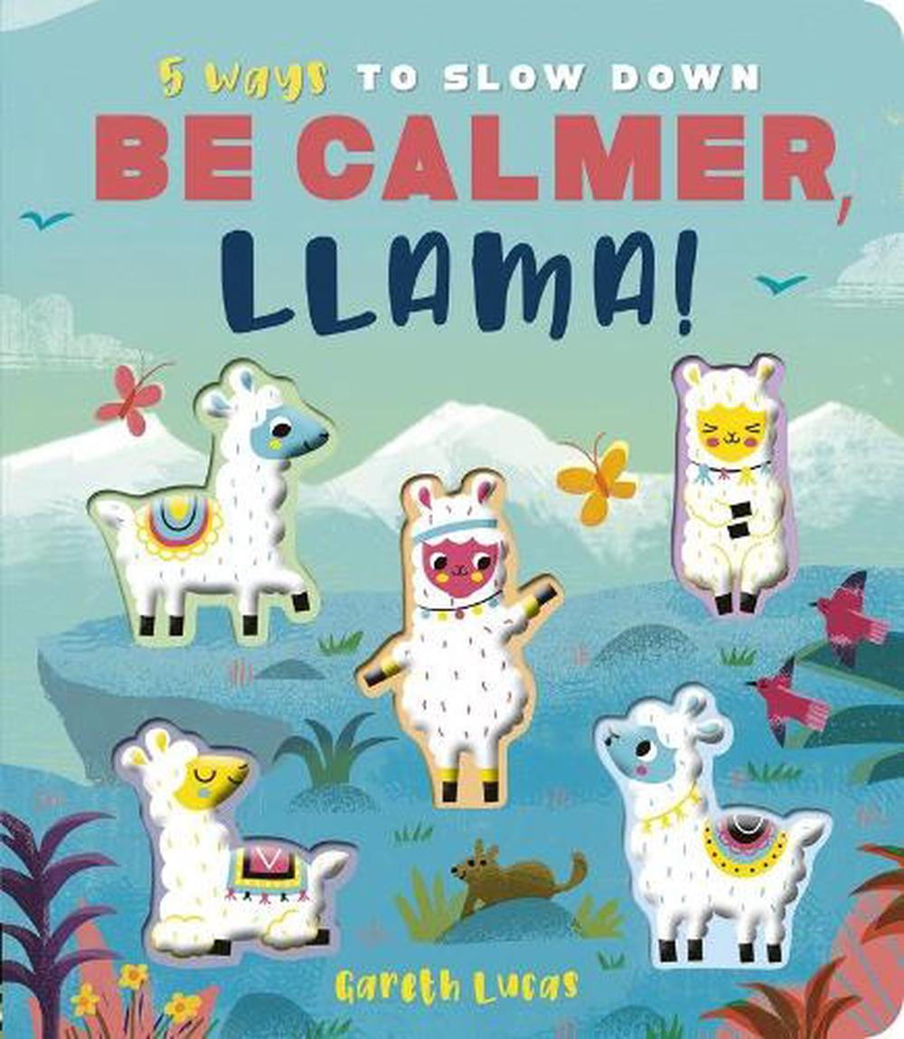 Be Calmer, Llama! by Rosamund Lloyd (Board book)