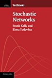 Stochastic Networks (Institute of Mathematical Statistics Textbooks), Yudovina,