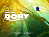 The Art of Finding Dory by John Lasseter, Ellen Degeneres, St... - 9781452122243