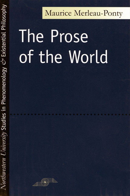 Prose of the World by Maurice Merleau-Ponty - 9780810106154