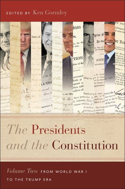 The Presidents and the Constitution, Volume Two - 9781479820092