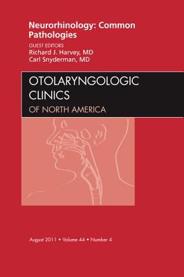 Neurorhinology: Common Pathologies , An Issue of Otolaryngolo... - 9781455711161