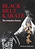 Black Belt Karate: The Intensive Course by Hirokazu Kanazawa - 9781568365039