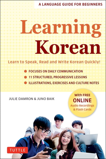 Learning Korean by Julie Damron, Juno Baik - 9780804853323