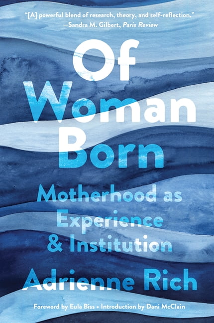 Of Woman Born – Motherhood as Experience and Institution by Adrienne Rich - Image 6