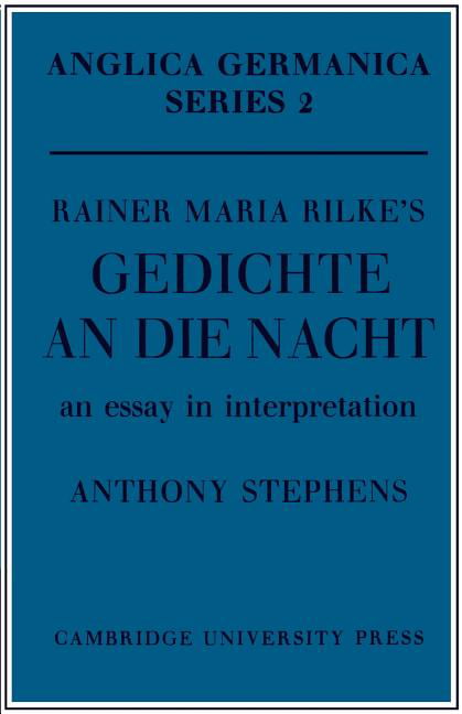 Rainer Maria Rilke's 'Gedichte An Die Nacht' by Anthony Stephens - 9780521155564