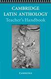 Cambridge Latin Anthology Teacher's handbook (Cambridge Latin Course) By Cambri