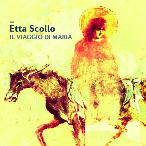 Etta Scollo - The Journey Of Maria