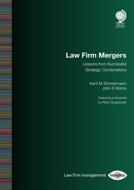 Law Firm Mergers : Lessons from Successful Strategic Combinations by Kent M. ... - Image 2