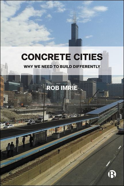 Concrete Cities – Why We Need to Build Differently Imrie Hardback 9781529220513
