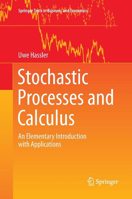 Stochastic Processes and Calculus: An Elementary Introduction... - Hassler, Uwe