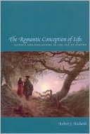 The Romantic Conception of Life: Science and Philosophy in the A
