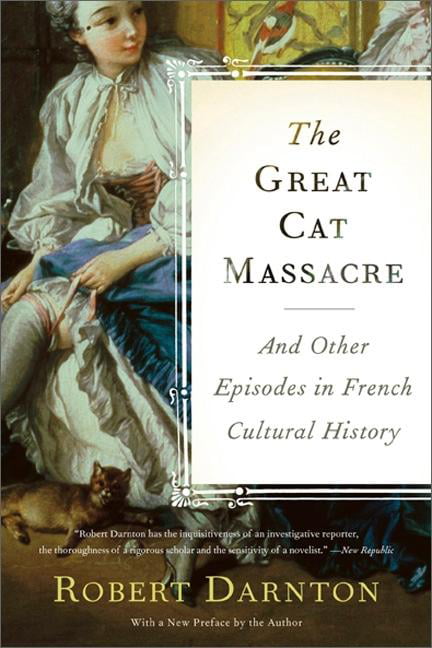 The Great Cat Massacre: And Other Episodes in French Cultural H . - Image 2