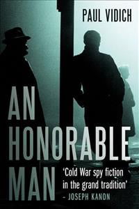 An An Honorable Man by Paul Vidich - 9781843449584