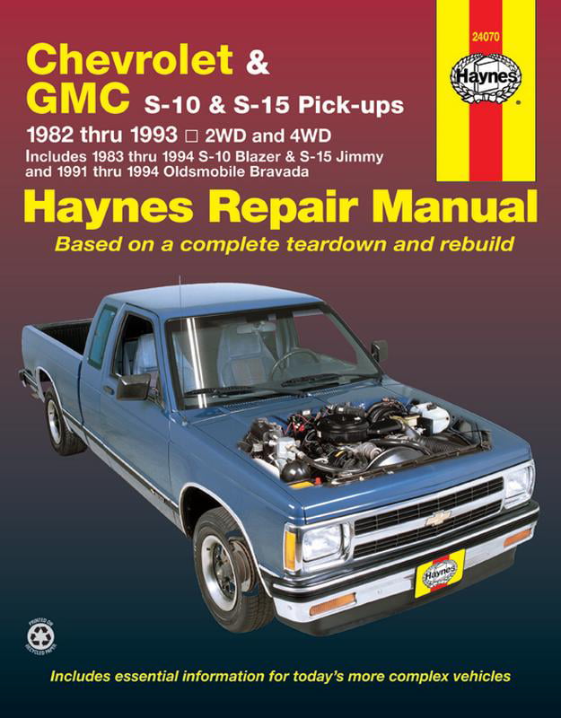 Chevrolet S–10 & GMC S–15 Pick Ups, & Oldsmobile Bravada (82 – 94) Haynes