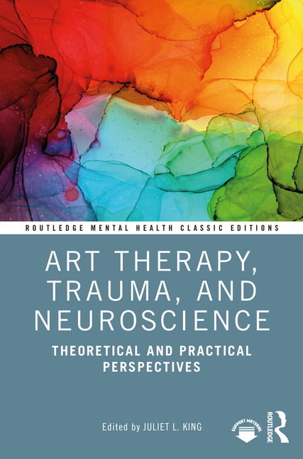 Art Therapy, Trauma, and Neuroscience: Theoretical and Practical Perspectives (Routledge Mental Health Classic Editions) - Image 3