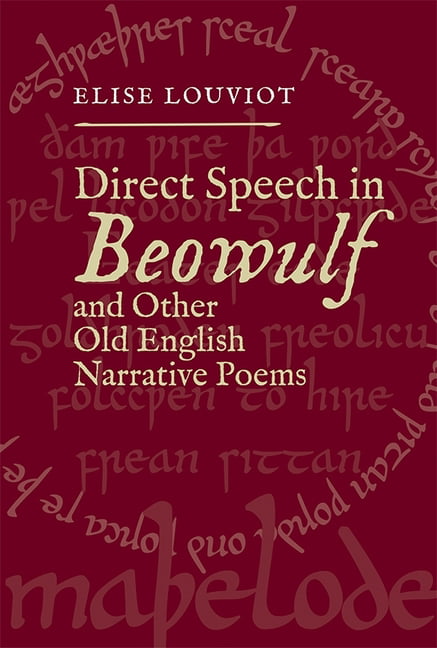 Direct Speech in Beowulf and Other Old English Narrative Poems Louviot Hardback