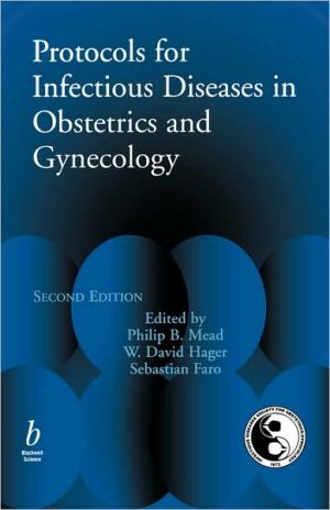 Protocols for Infectious Disease in Obstetrics and Gynecology... - 9780632043248