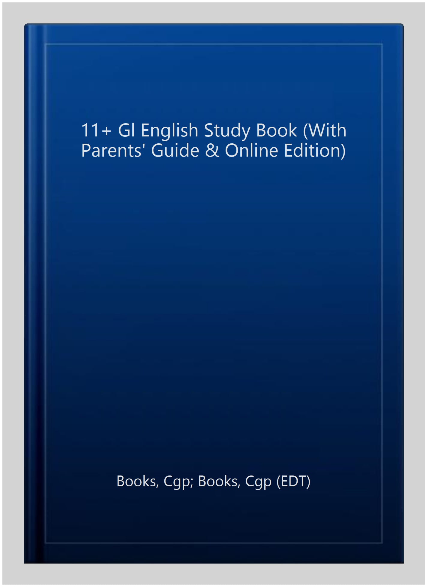 11+ GL English Study Book (with Parents’ Guide & Online Edition)