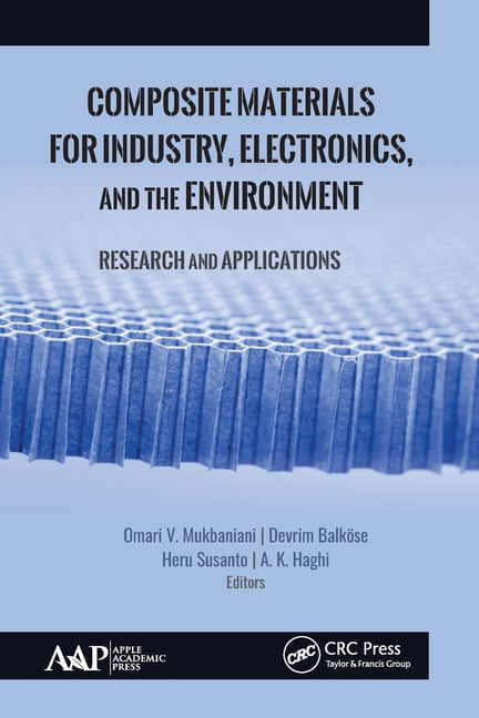 Composite Materials for Industry, Electronics, and the Enviro... - 9781774634226