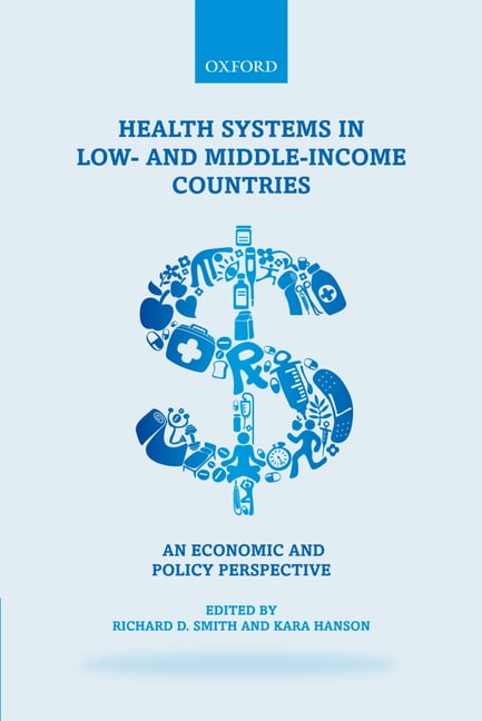Health Systems in Low- and Middle-Income Countries by Richard... - 9780199566761