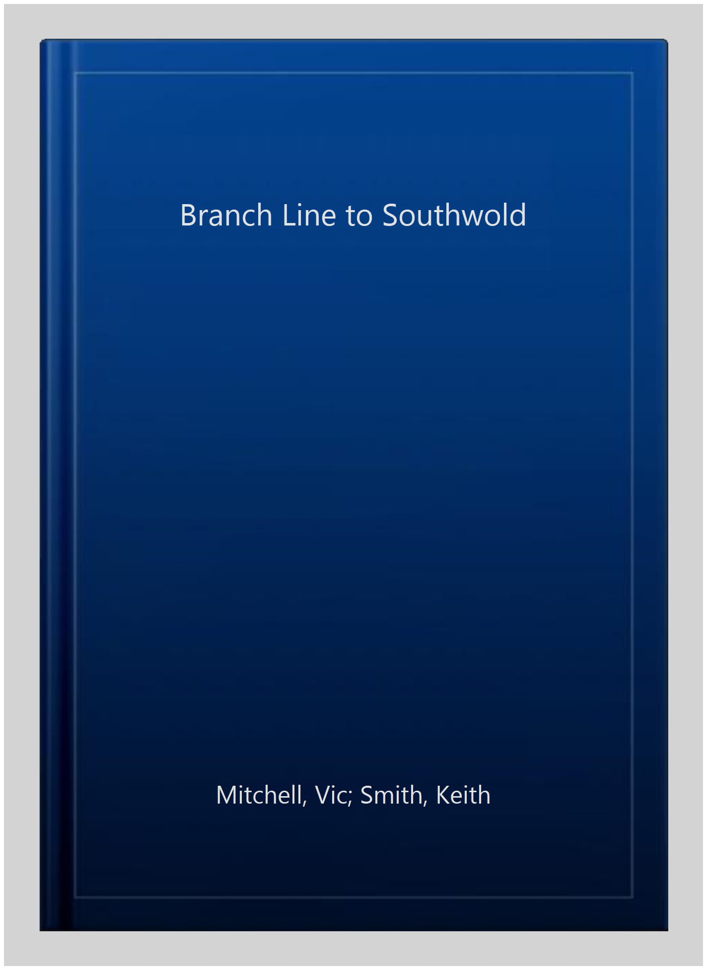 Branch Line to Southwold