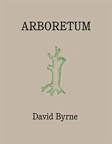 David Byrne - Arboretum - Hardback Book
