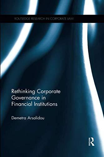 Rethinking Corporate Governance in Financial Institutions by ... - 9781138614574