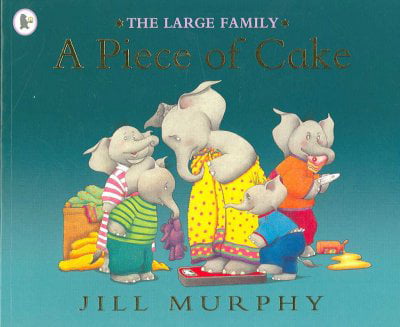 The Large Family: A Piece of Cake [Paperback] Murphy, Jill