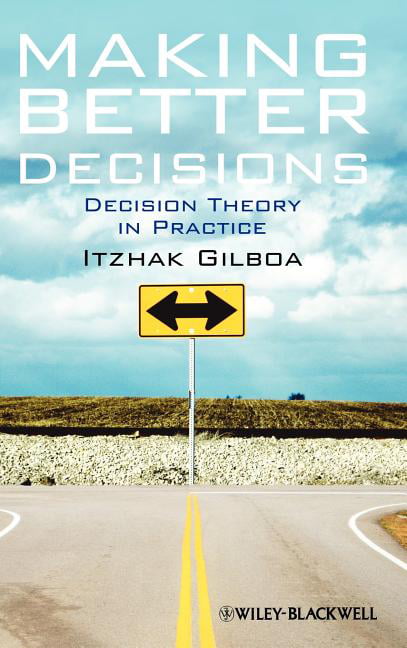 Making Better Decisions by Itzhak Gilboa - 9781444336511