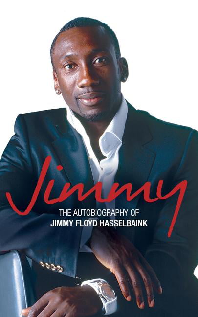 Jimmy by Jimmy Floyd Hasselbaink - 9780007213887