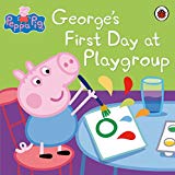 Peppa Pig: George's First Day at Playgroup by Peppa Pig (Paperback, 2011)