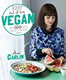 Áine Carlin Light Keep It Vegan 100 Simple, Healthy & Delicious Dishes (Vegetarian) By Paperback