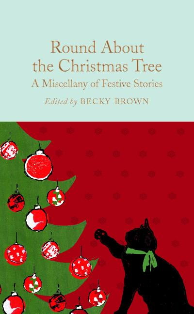 Round About the Christmas Tree: A Miscellany of Festive by Becky Brown HARDBACK - Image 2
